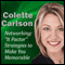 Networking: 'It Factor' Strategies to Make You Memorable: 30-Minute Success Series audio book by Colette Carlson