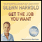 Get The Job You Want (Unabridged) audio book by Glenn Harrold