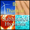 Be Thankful Subliminal Affirmations: Gratefulness & Giving Thanks, Solfeggio Tones, Binaural Beats, Self Help Meditation Hypnosis audio book by Subliminal Hypnosis