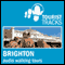 Tourist Tracks: Brighton MP3 Walking Tours: Two audio-guided walks around Brighton (Unabridged) audio book by Tim Gillett