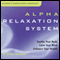 Alpha Relaxation System audio book by Jeffrey Thompson