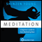 Meditation: A Beginner's Guide to Start Meditating Now audio book by Shinzen Young