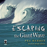 Escaping the Giant Wave