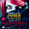 Der Geisterwald (Patricia Vanhelsing 2)