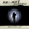 Ancient Awakening: The Ancient, Book 1