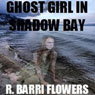 Ghost Girl in Shadow Bay