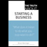 The Truth About Starting a Business