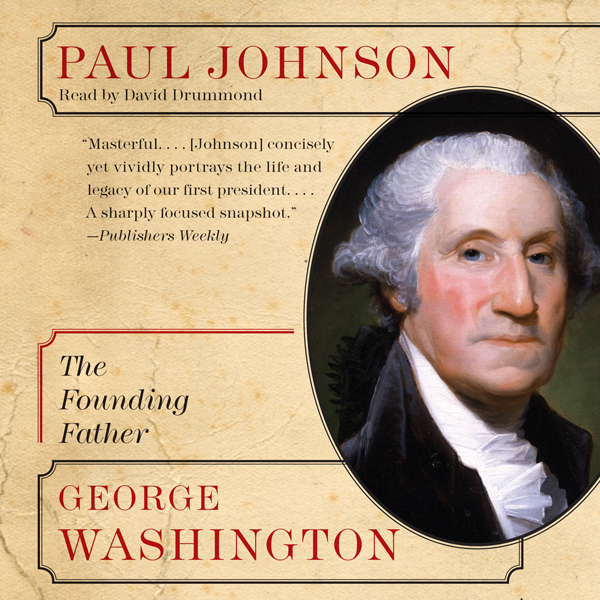 George Washington: The Founding Father (Eminent Lives)