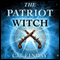 Traitor to the Crown: The Patriot Witch