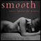 Smooth: Erotic Stories for Women