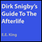 Dirk Snigby's Guide to the Afterlife