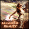 Elemental Reality