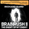 The Enemy of my Enemy: Brainrush, Book 2