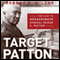 Target: Patton: The Plot to Assassinate General George S. Patton