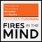 Fires in the Mind: What Kids Can Tell Us About Motivation and Mastery