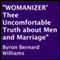 Womanizer: Thee Uncomfortable Truth about Men and Marriage