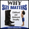 Why Size Matters: Childhood and Adolescent Sexuality