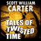 Tales of Twisted Time