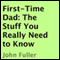 First-Time Dad: The Stuff You Really Need to Know