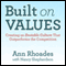 Built on Values: Creating an Enviable Culture that Outperforms the Competition