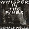 Whisper in the Pines: A Novelette