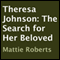 Theresa Johnson: The Search for Her Beloved