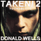 Taken! 2: The Taken! Series of Short Stories