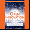 The Open Innovation Revolution: Essentials, Roadblocks, and Leadership Skills