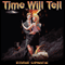 Time Will Tell