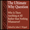 The Ultimate Why Question: Why Is There Anything at All Rather Than Nothing Whatsoever?: Studies in Philosophy & the History of Philosophy