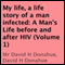 My Life, a Life Story of a Man Infected: A Man's Life Before and After HIV (Volume 1)
