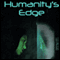 Humanity's Edge