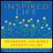 The Inspired Life: Unleashing Your Mind's Capacity for Joy