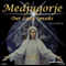 Medjugorje: Our Lady Speaks to the World