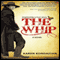 The Whip: Inspired by the story of Charley Parkhurst