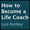 How to Become a Life Coach