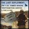 The Last Deployment: How a Gay, Hammer-Swinging Twentysomething Survived a Year in Iraq