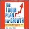 The One Hour Plan for Growth: How a Single Sheet of Paper Can Take Your Business to the Next Level