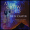 As the Crow Dies: A Jason Crow West Texas Mystery, Book 1