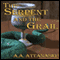 The Serpent and the Grail: Arthor, Book 4