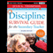 Discipline Survival Guide for the Secondary Teacher