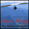 Magic Wings: The Story of a Man's Struggle Learning to Fly a Hang Glider