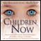 The Children of Now: Crystalline Children, Indigo Children, Star Kids, Angels on Earth, and the Phenomenon of Transitional Children