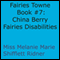 China Berry Fairies Disabilities: Fairies Towne Book, Book 7