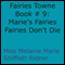 Fairies Don't Die: Marie's Fairies: Fairies Towne Book, Book 9