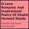 O Love: Romantic and Inspirational Poetry of Khalid Hameed Shaida