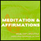 Meditation & Affirmations: Healthy Lifestyle