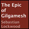 The Epic of Gilgamesh