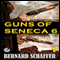 Guns of Seneca 6: Chamber 1 of the Guns of Seneca 6 Saga