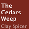 The Cedars Weep